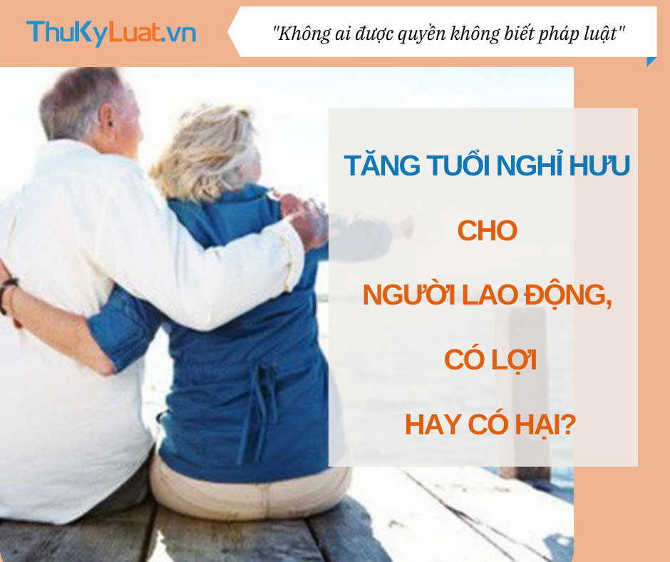 Tăng tuổi nghỉ hưu 