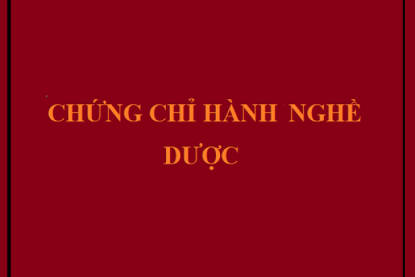 Hồ sơ, thủ tục cấp chứng chỉ hành nghề dược năm 2023